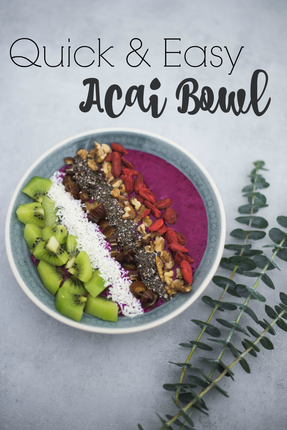 quick and easy acai bowl